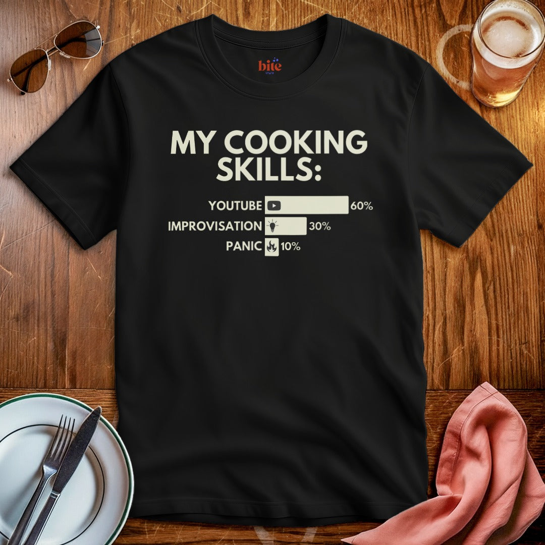 My Cooking Skills T-Shirt