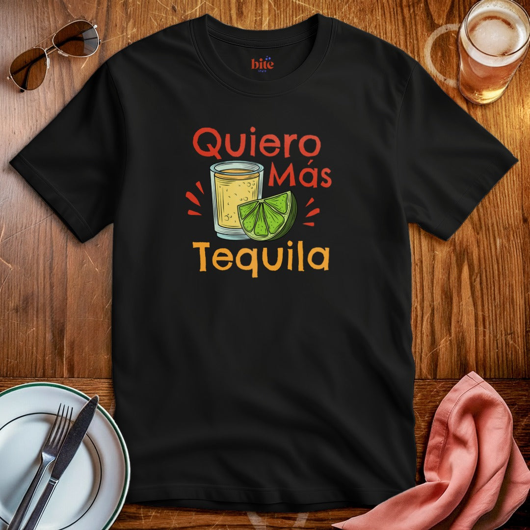 Quiero Más Tequila T-Shirt