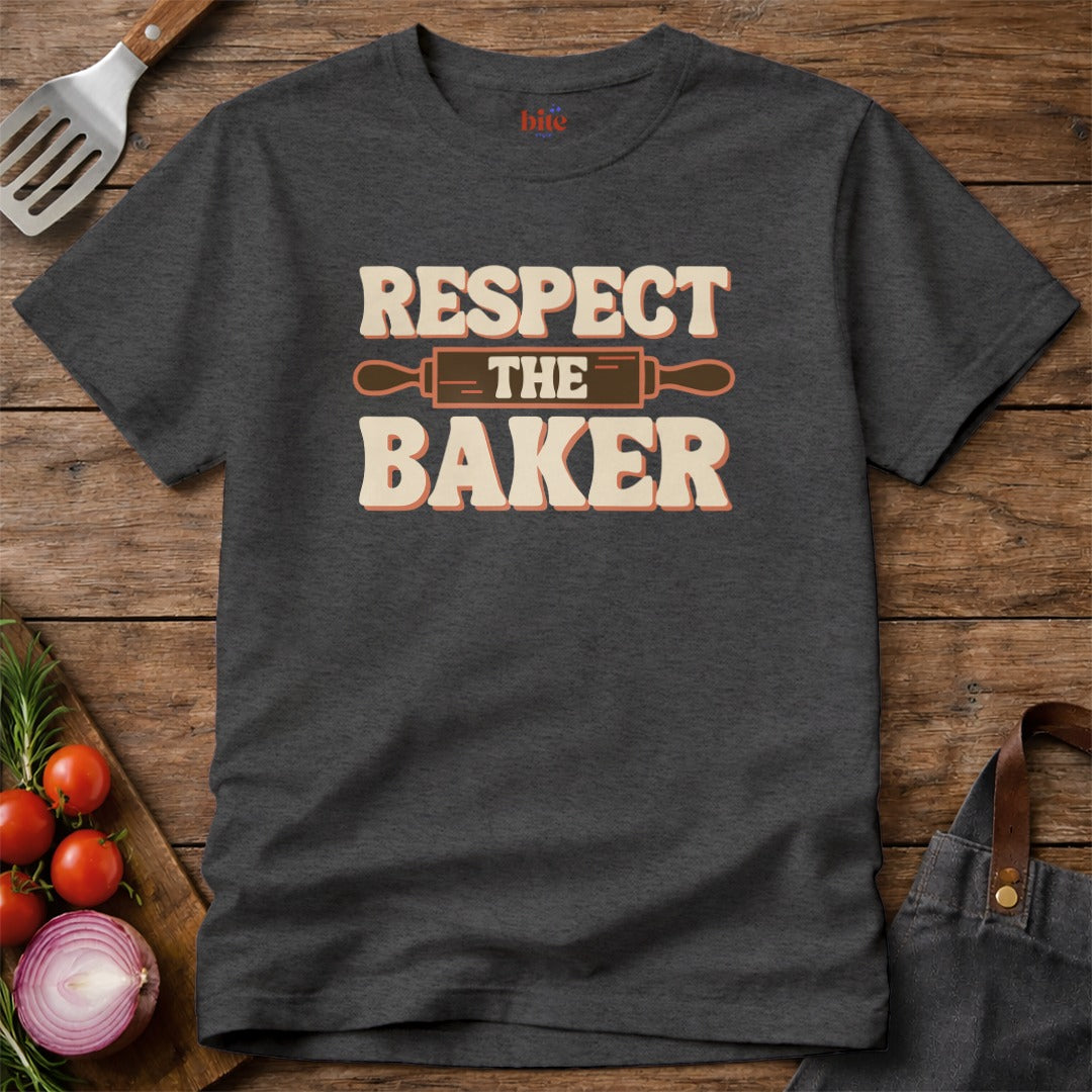 Respect The Baker T-Shirt