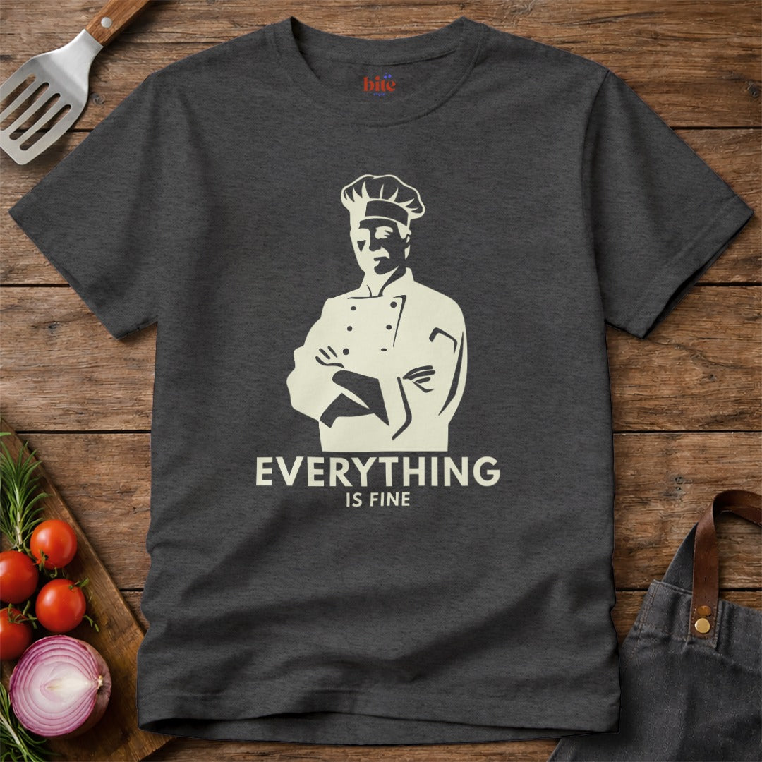 Everything Is Fine T-Shirt