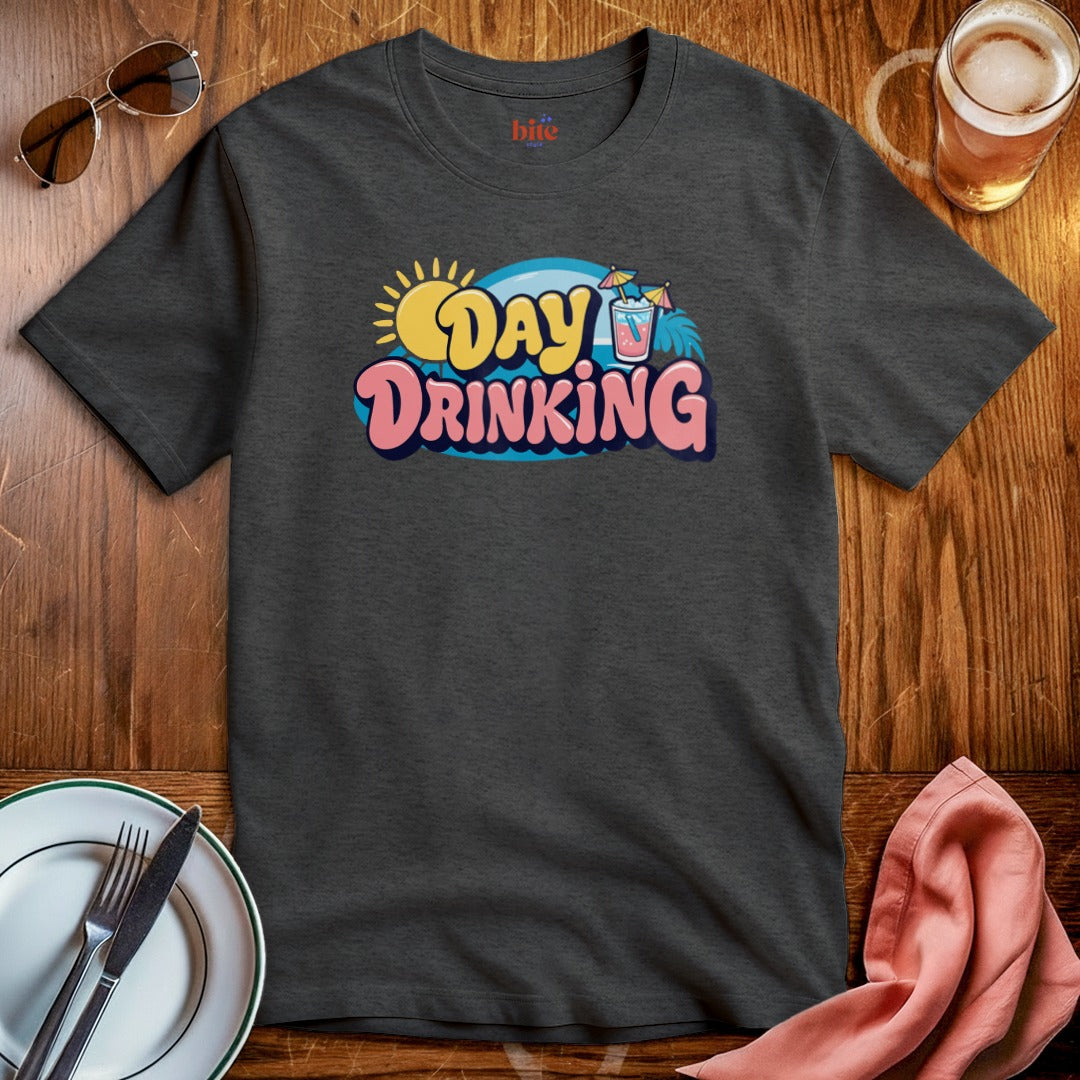 Day Drinking T-Shirt