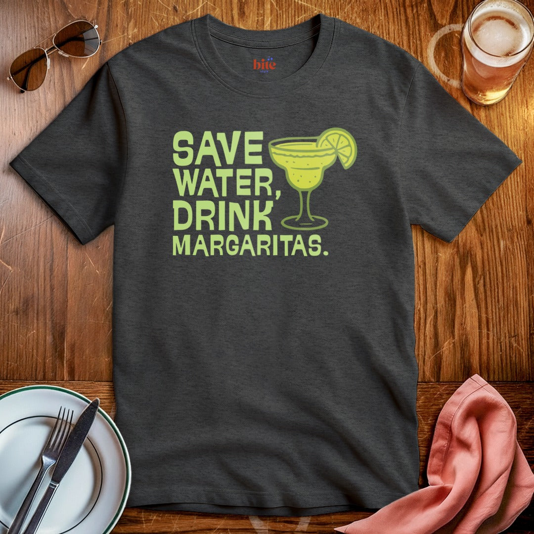 Save Water Drink Margaritas T-Shirt