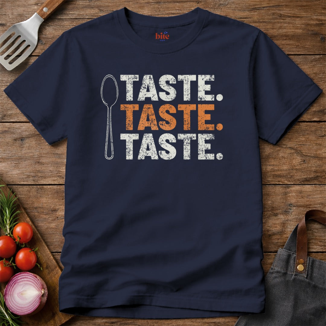 Always Taste T-Shirt