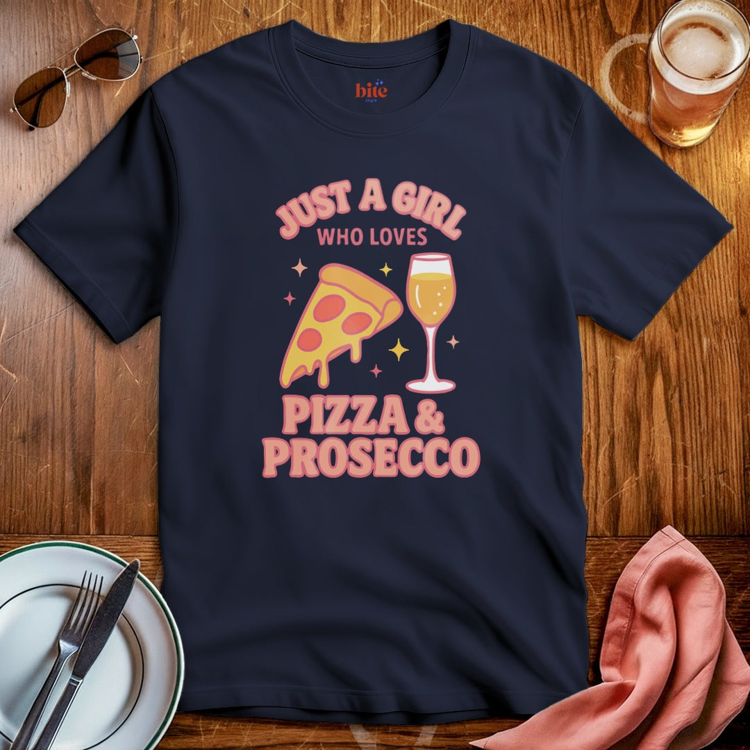 Girl Loves Pizza and Prosecco T-Shirt