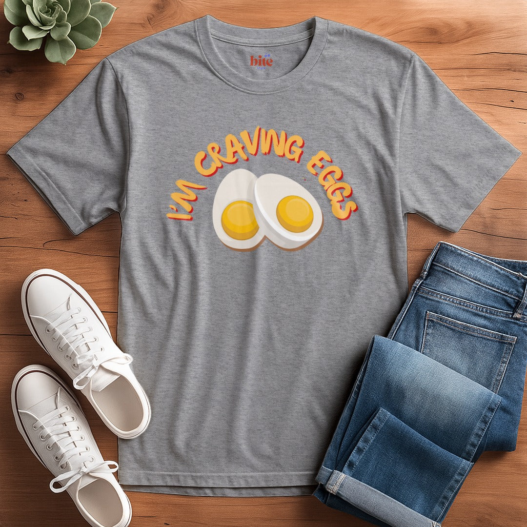 Craving Eggs T-Shirt