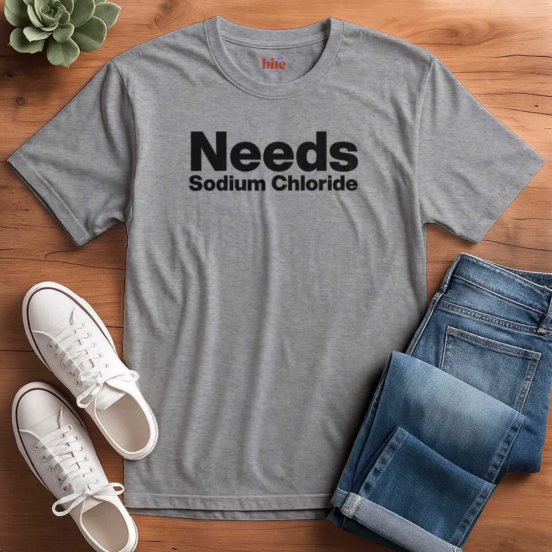 Needs Salt Formula T-Shirt