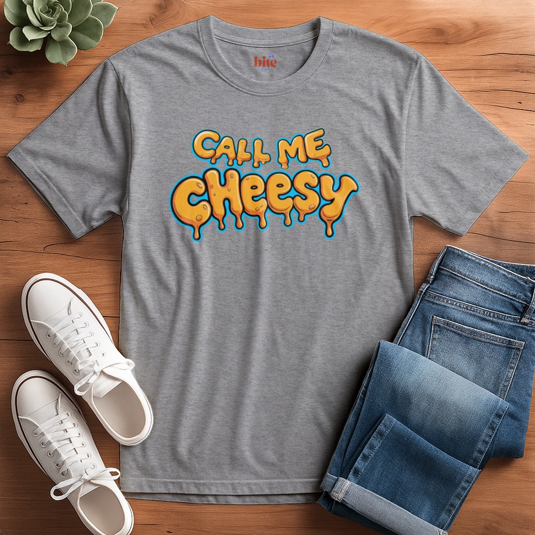 Call Me Cheesy T-Shirt
