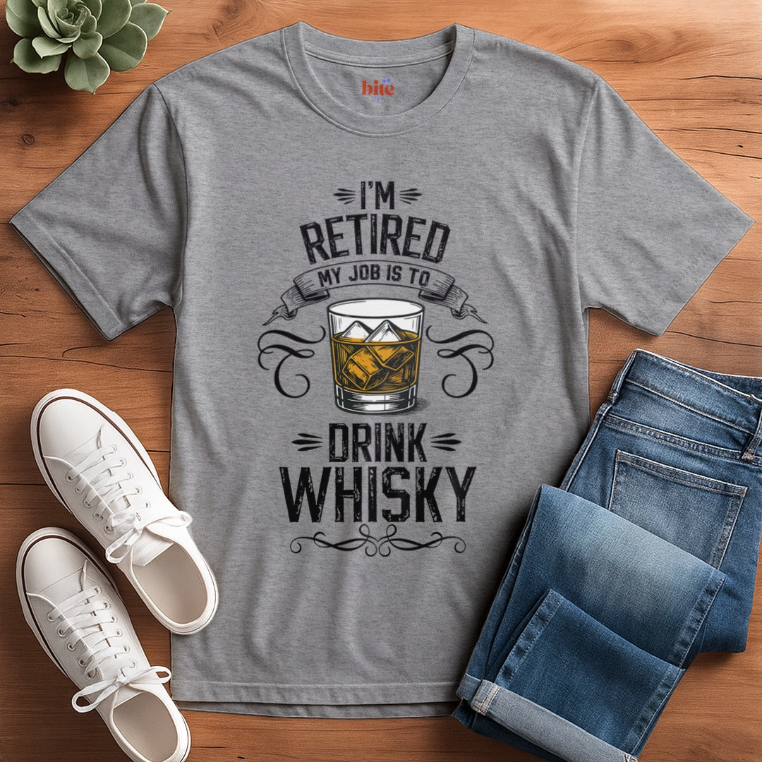 Retired I Drink Whisky T-Shirt