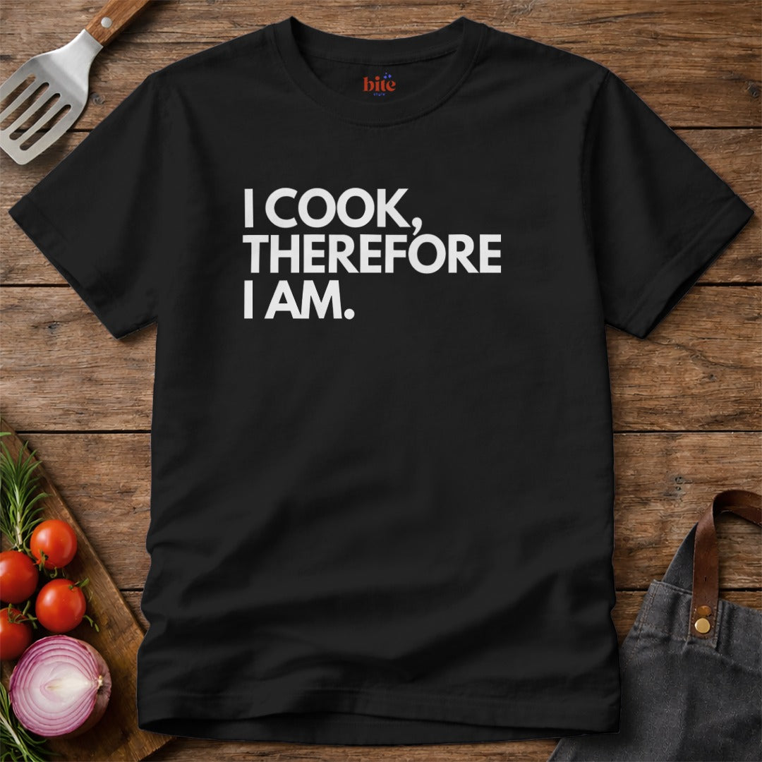 I Cook Therefore I Am T-Shirt