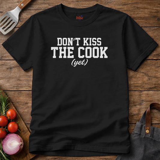 Don't Kiss The Cook T-Shirt