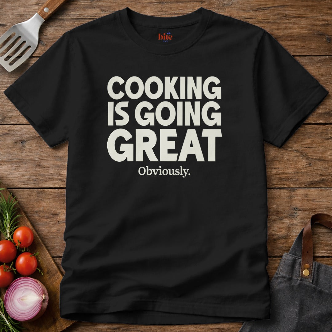 Great Cooking Obviously T-Shirt