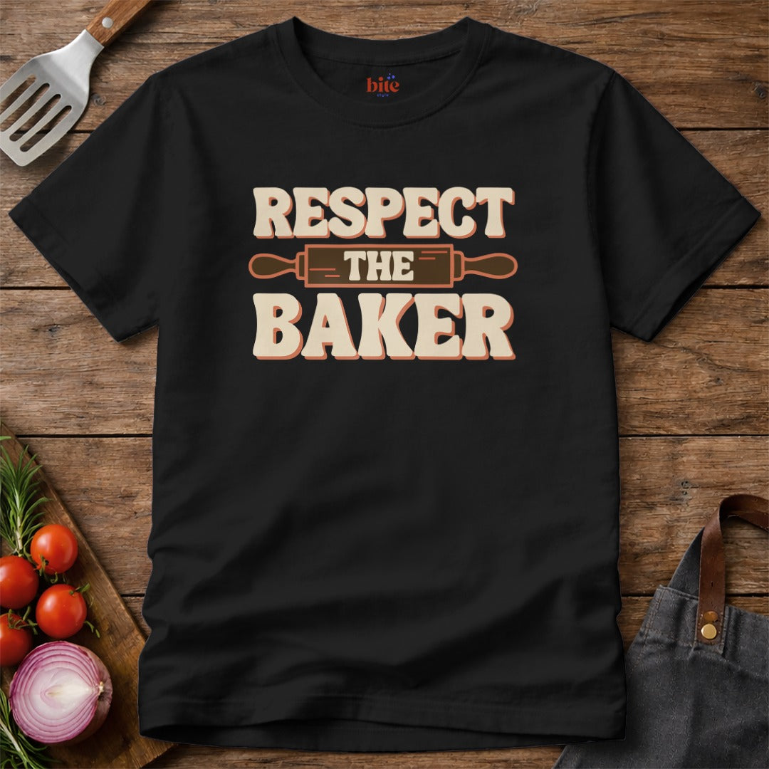 Respect The Baker T-Shirt