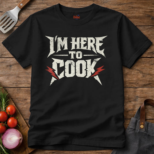 Here To Cook T-Shirt