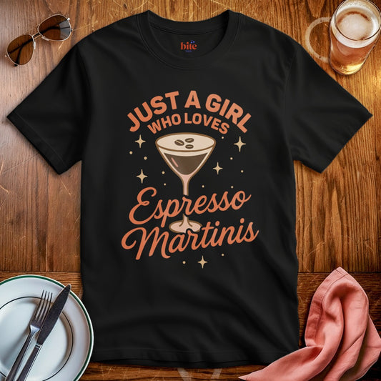 Girl Loves Espresso Martinis T-Shirt