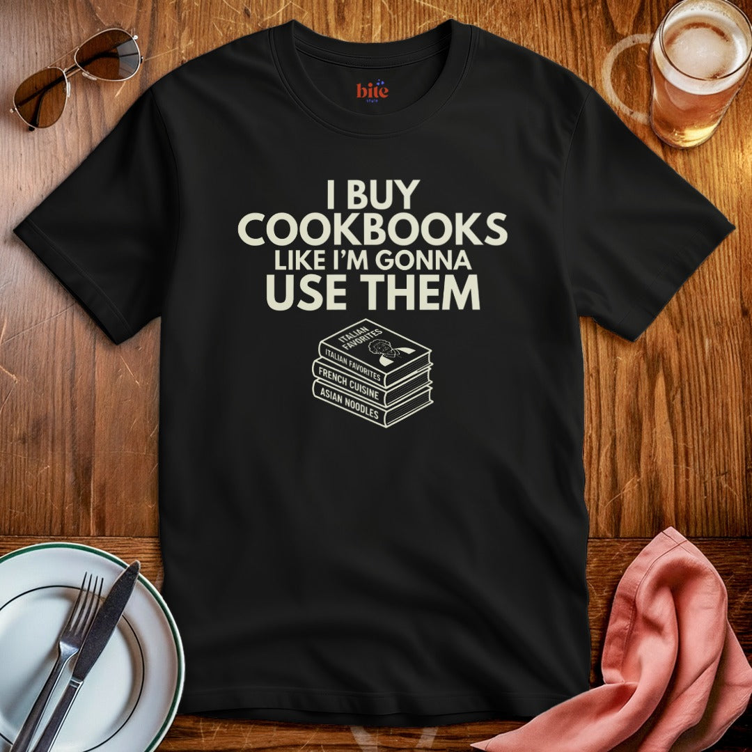 I Buy Cookbooks T-Shirt