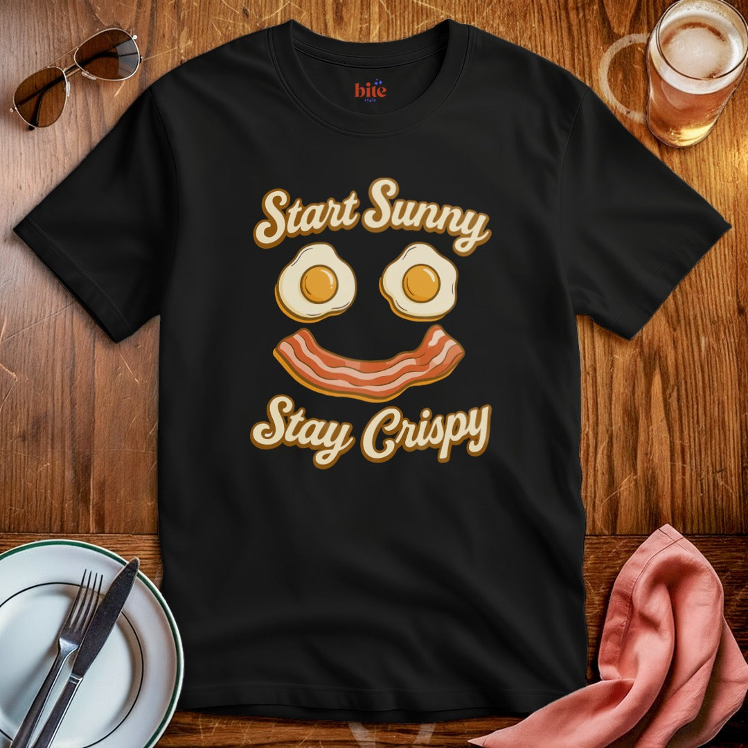 Start Sunny Stay Crispy T-Shirt
