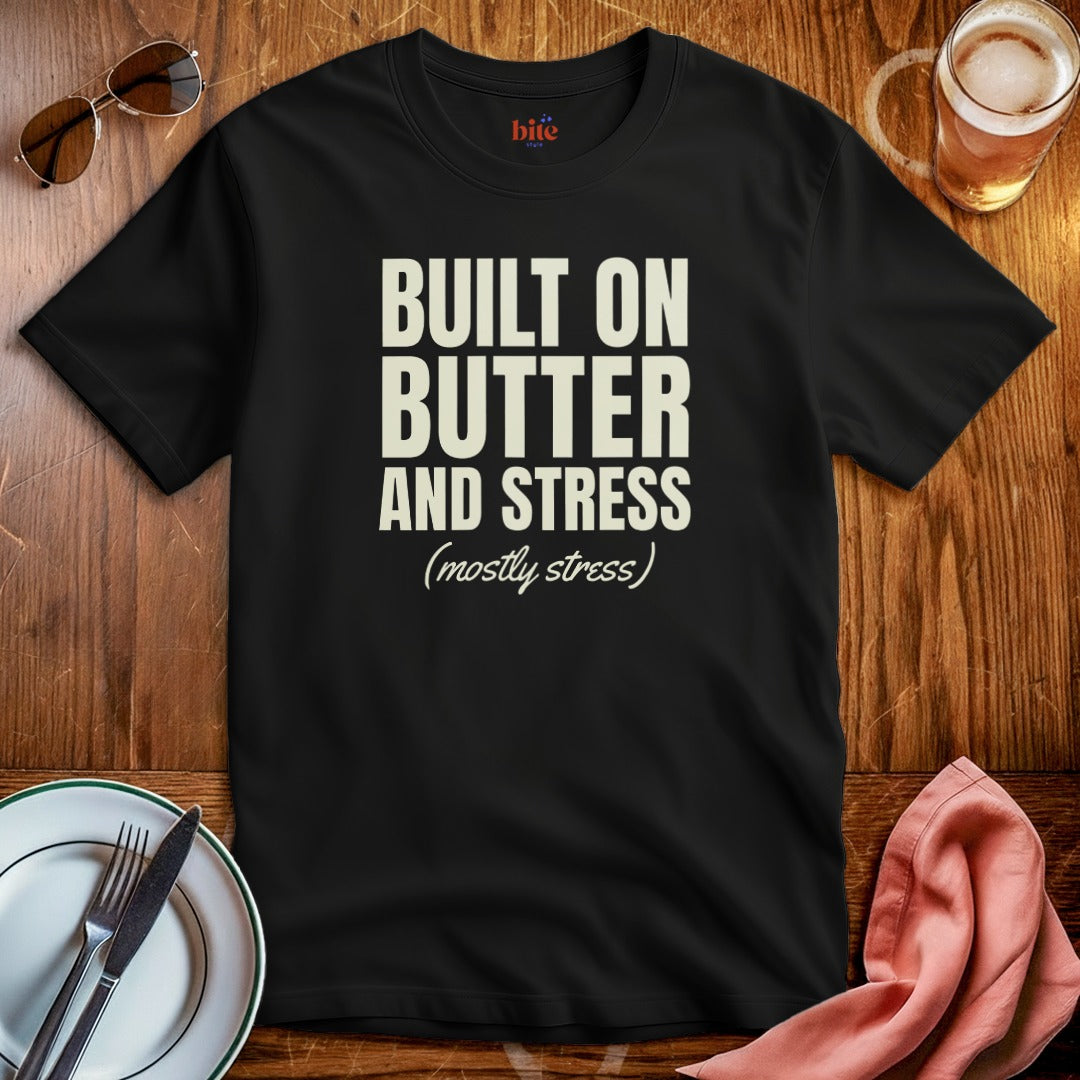 Built On Butter T-Shirt