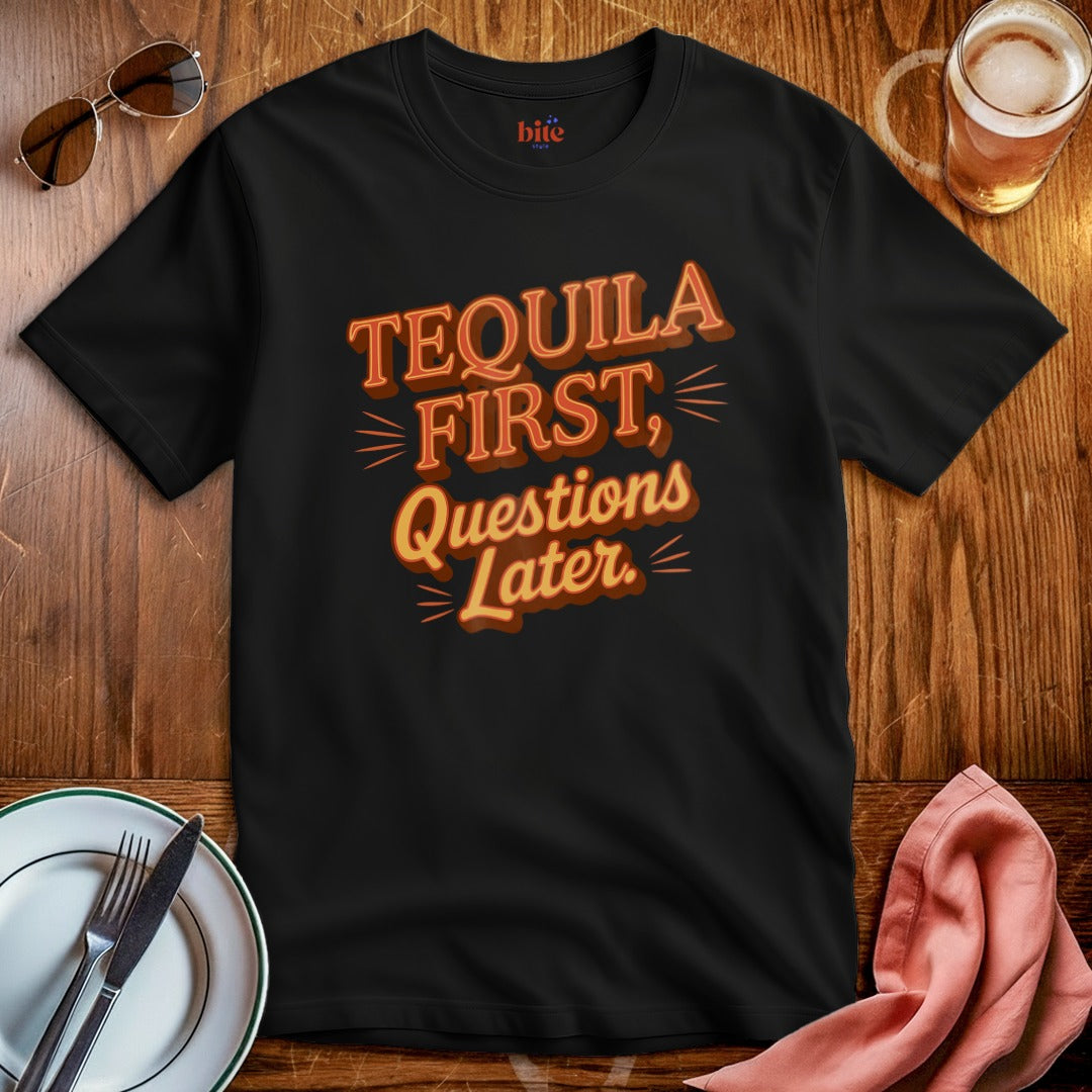 Tequila First T-Shirt