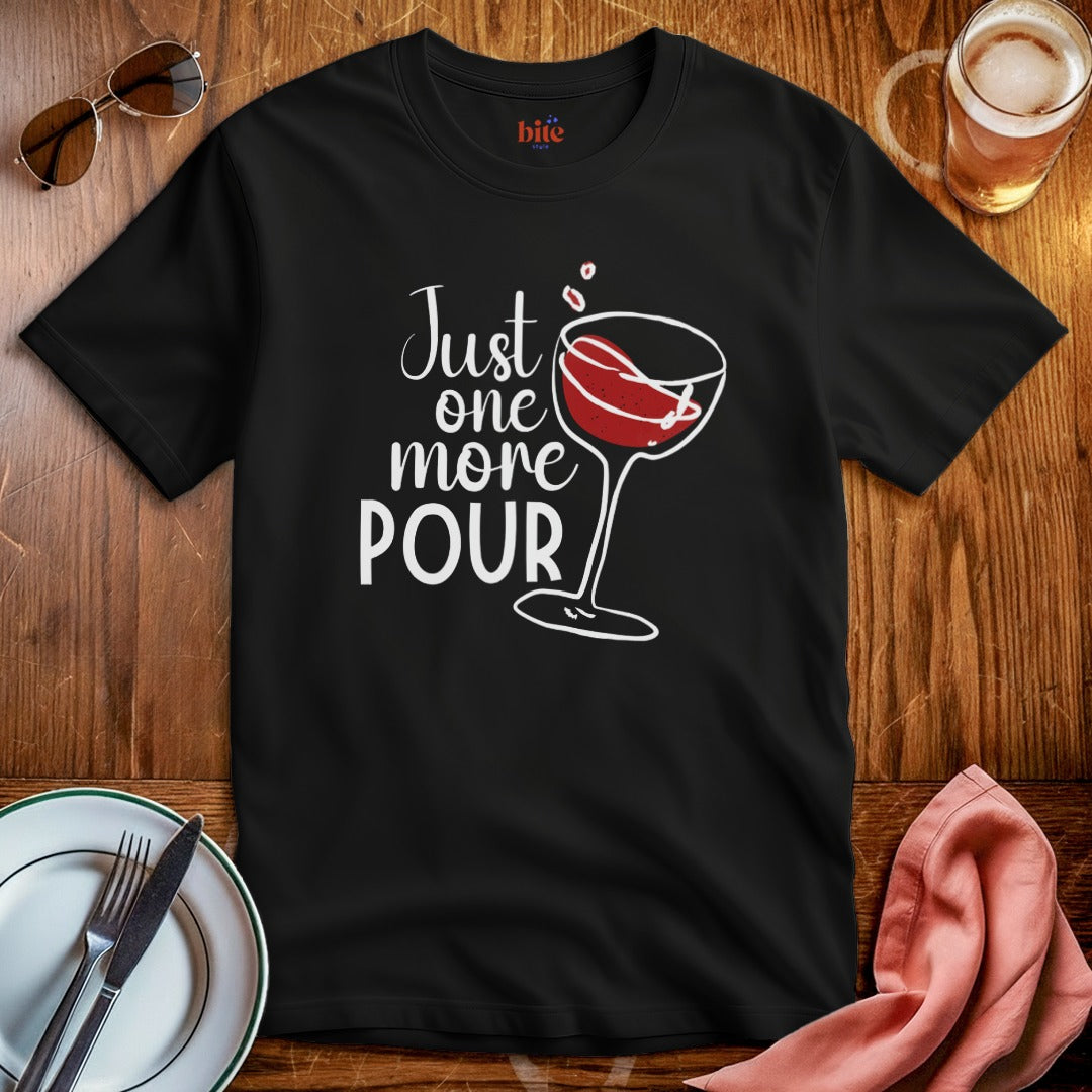 Wine Pour More T-Shirt