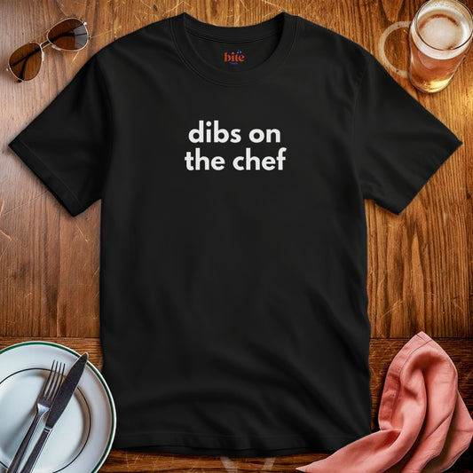 Dibs On Chef T-Shirt