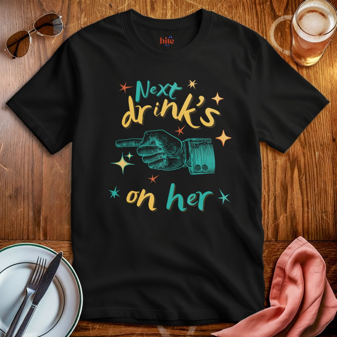 Drink's On Her T-Shirt