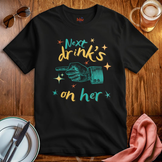 Drink's On Her T-Shirt