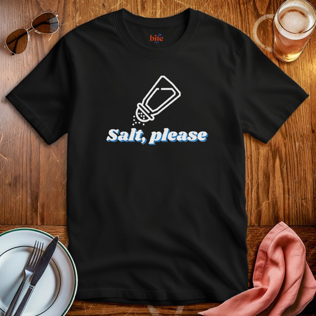 Salt Please T-Shirt