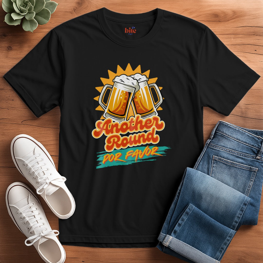 Another Round Por Favor T-Shirt