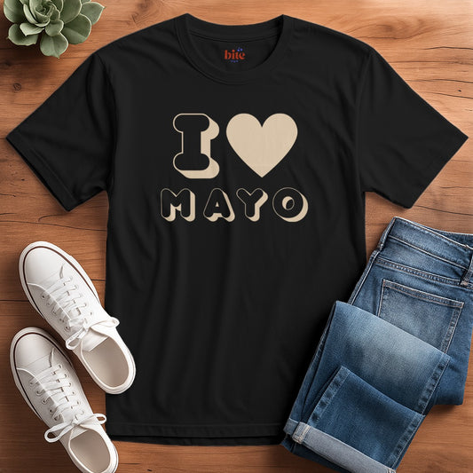 I Love Mayo T-Shirt