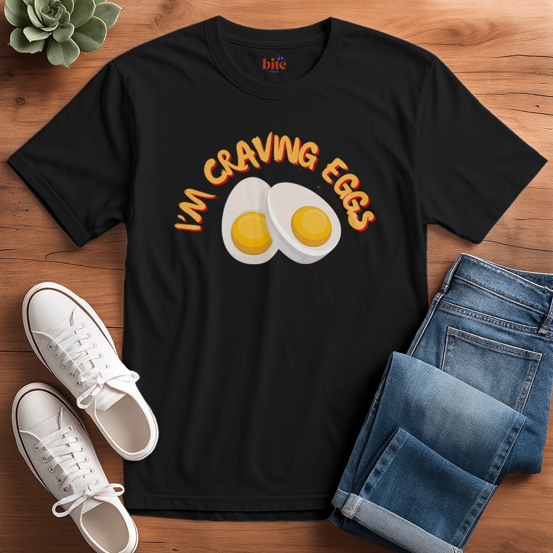 Craving Eggs T-Shirt
