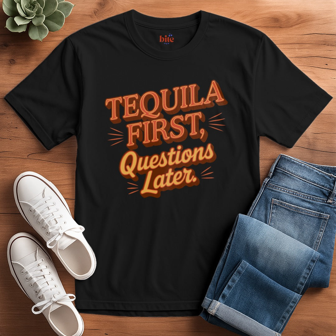 Tequila First T-Shirt
