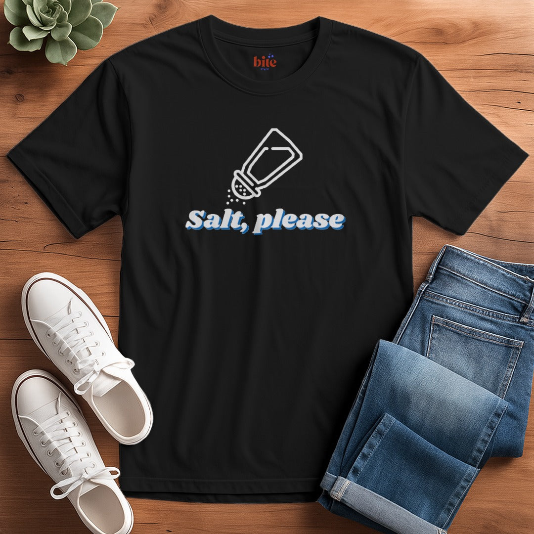 Salt Please T-Shirt