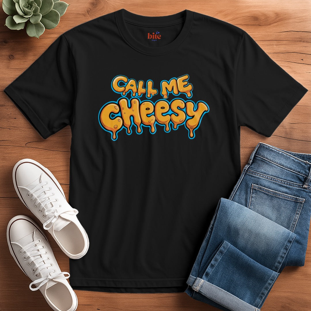 Call Me Cheesy T-Shirt