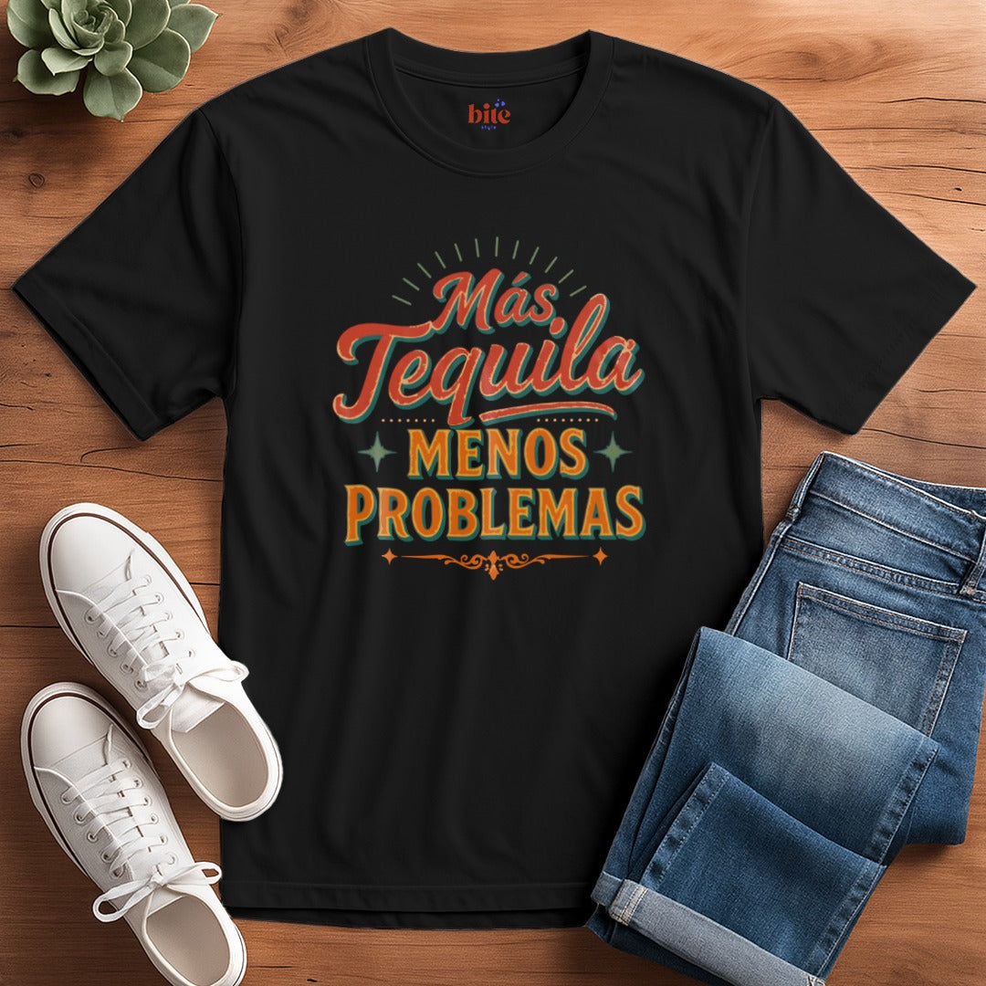 Más Tequila Menos Problemas T-Shirt