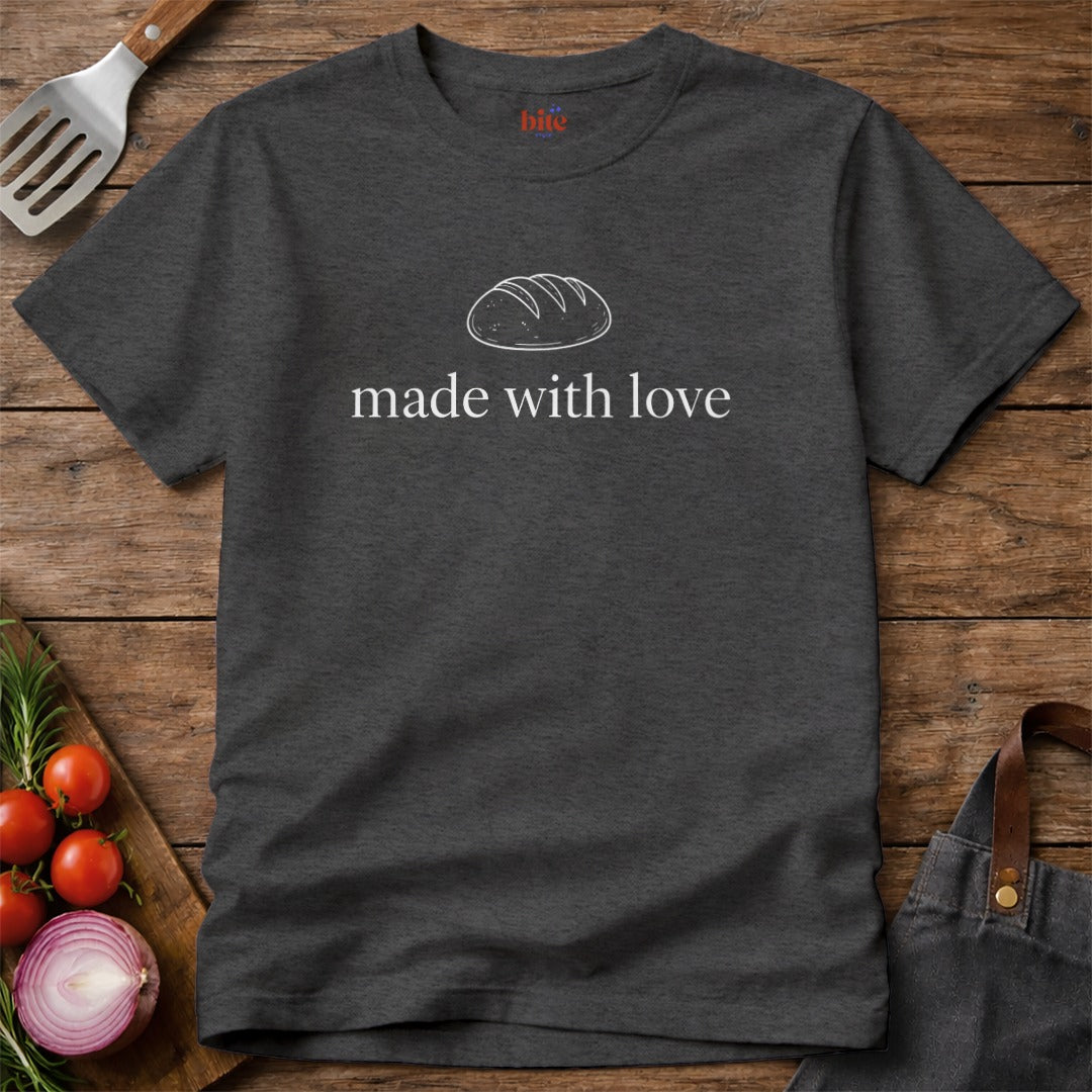 Made With Love T-Shirt