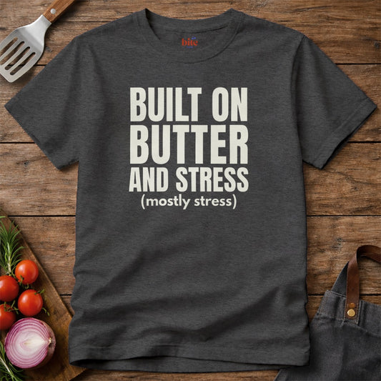 Butter & Stress T-Shirt
