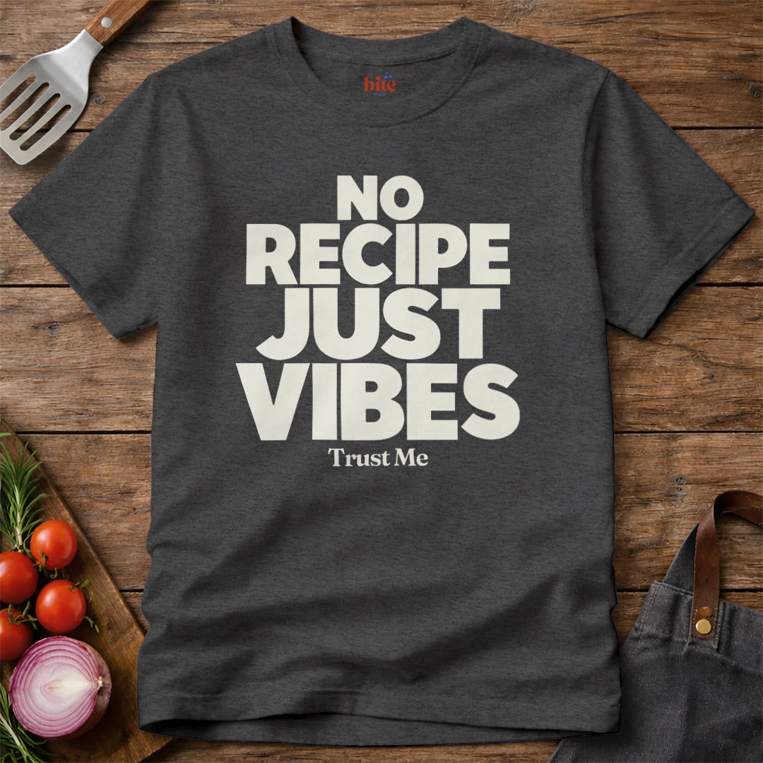 No Recipe T-Shirt
