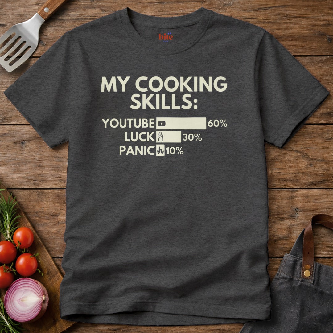 My Cooking Skills T-Shirt
