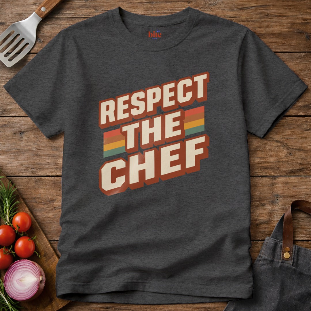 Respect The Chef T-Shirt
