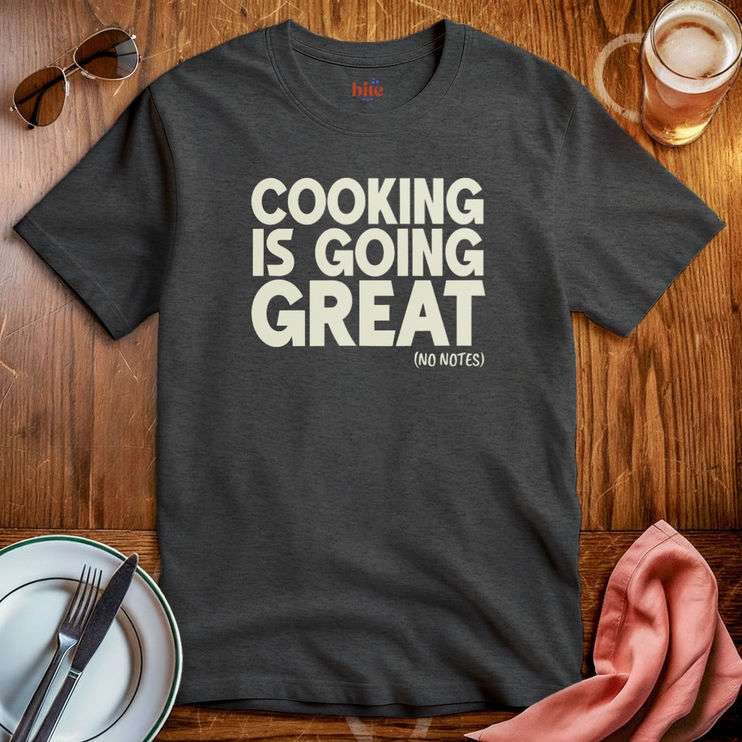 Cooking Great, No Notes T-Shirt