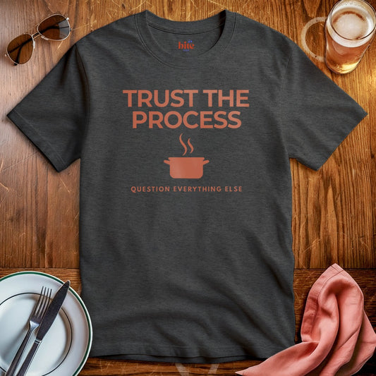 Trust The Process T-Shirt