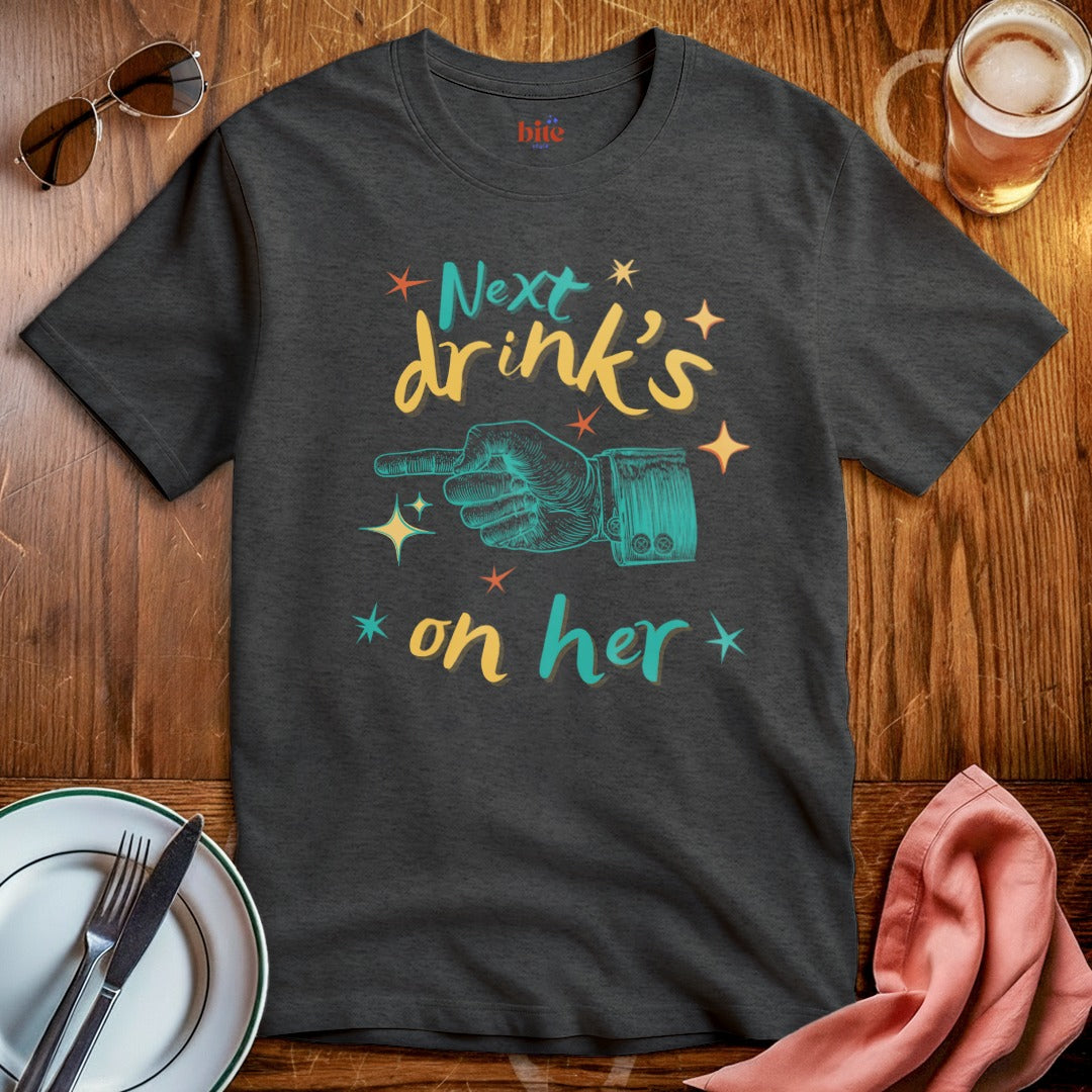 Drink's On Her T-Shirt