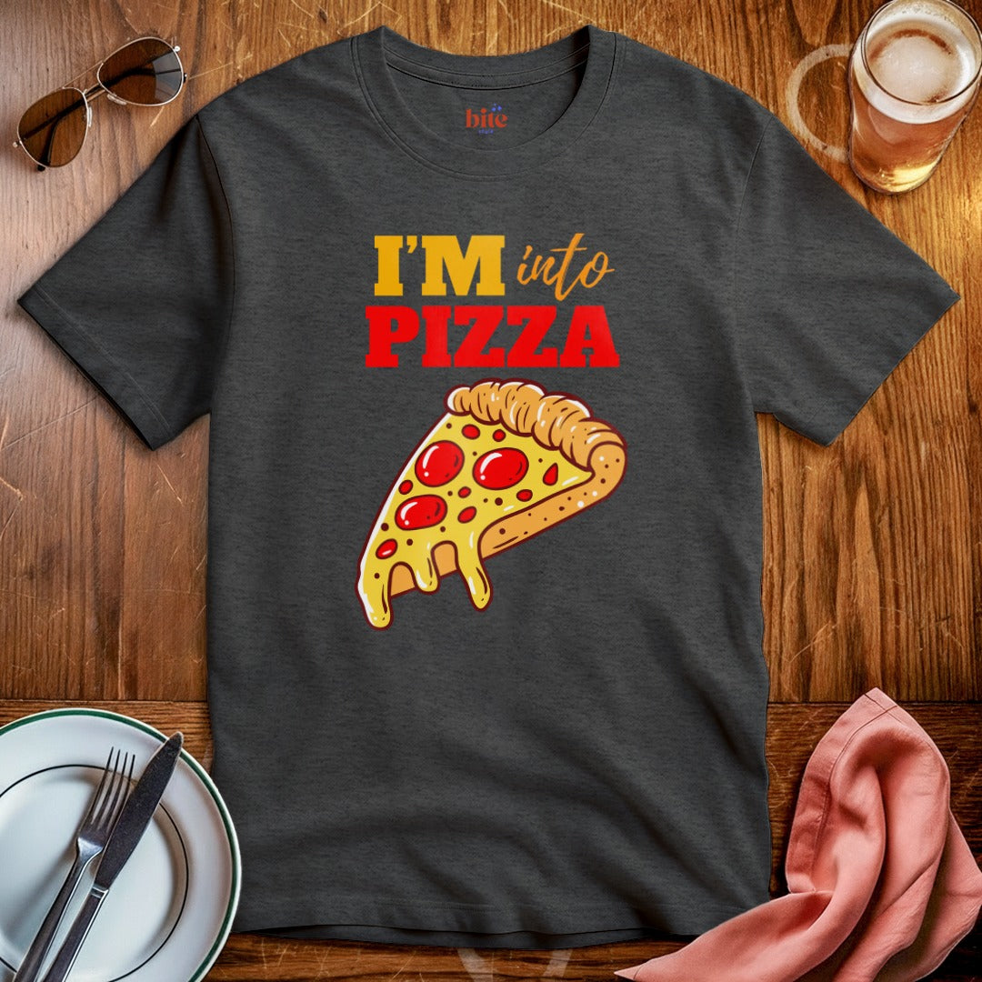 I'm Into Pizza T-Shirt