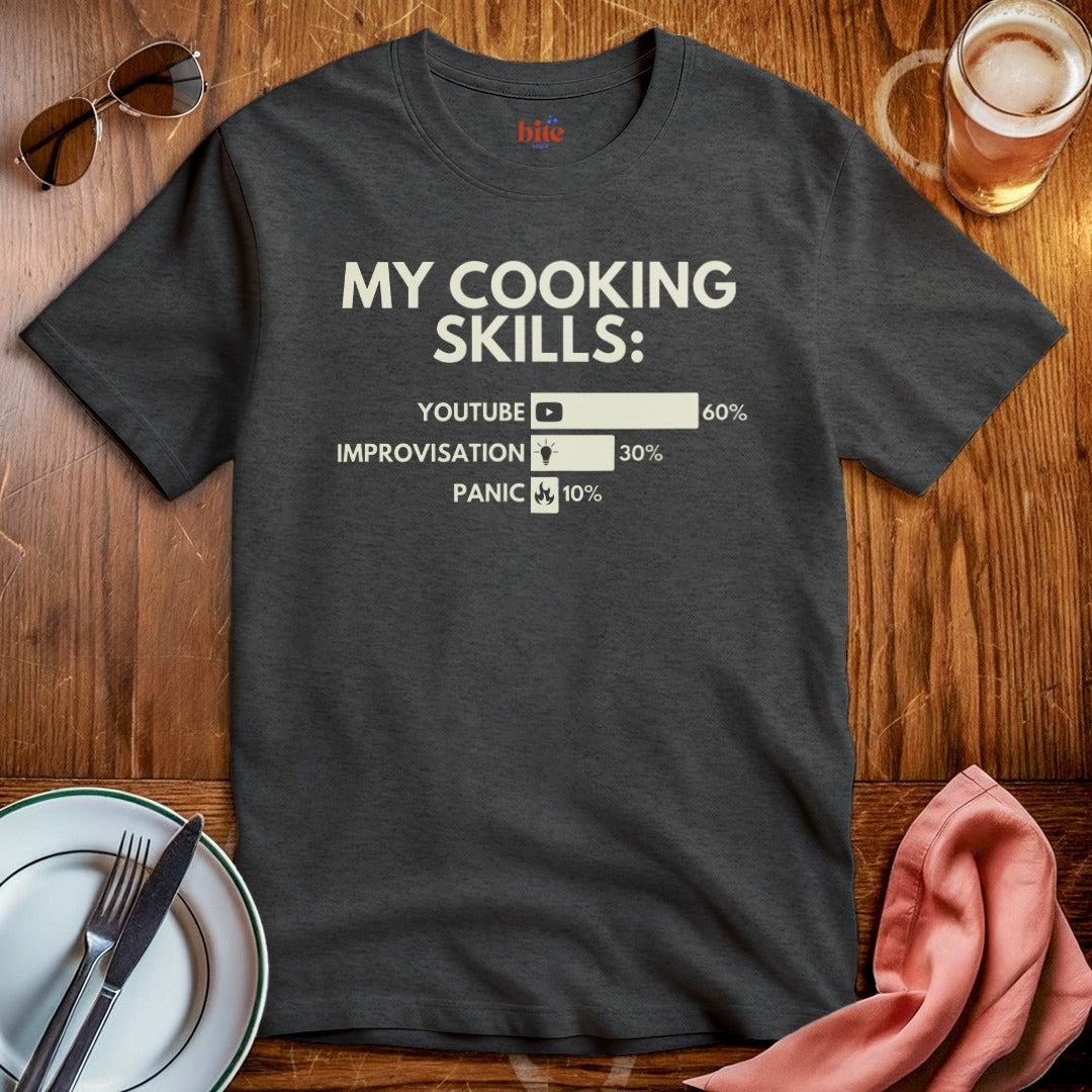 My Cooking Skills T-Shirt