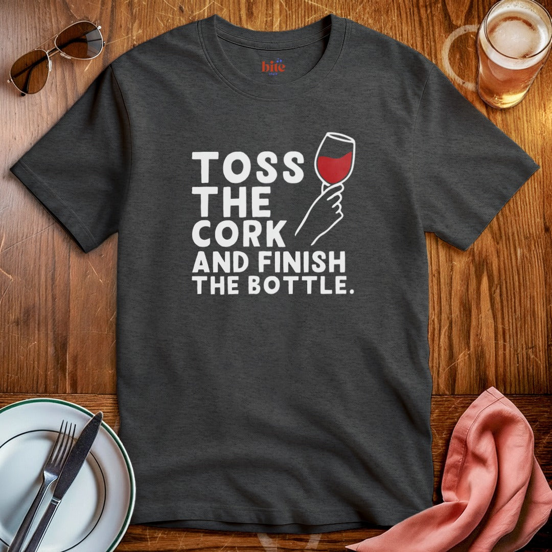 Toss The Cork T-Shirt
