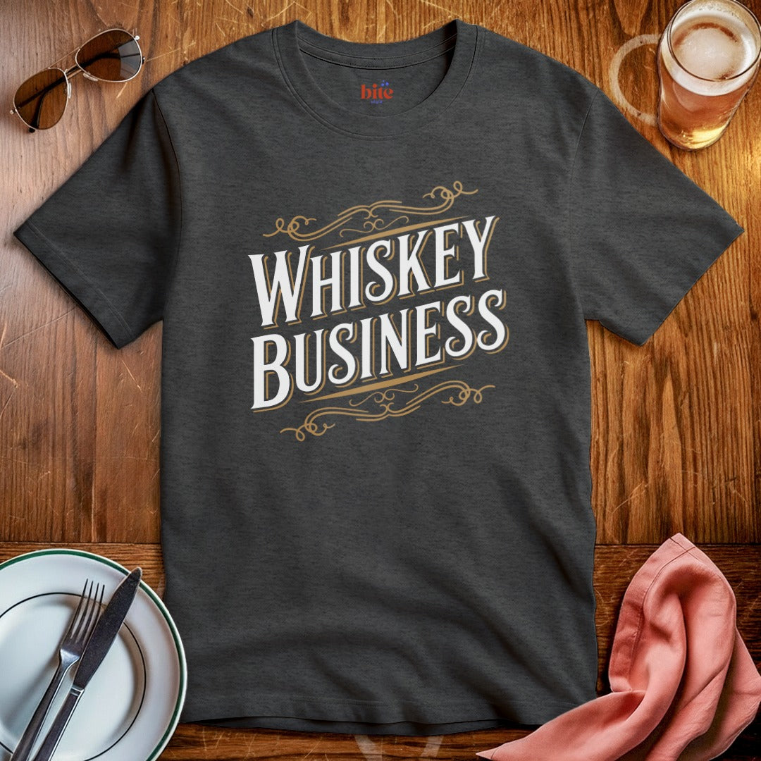 Whiskey Business T-Shirt