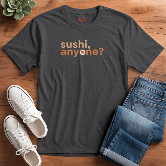 Sushi Anyone? T-Shirt
