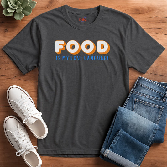Food's My Language V1 T-Shirt