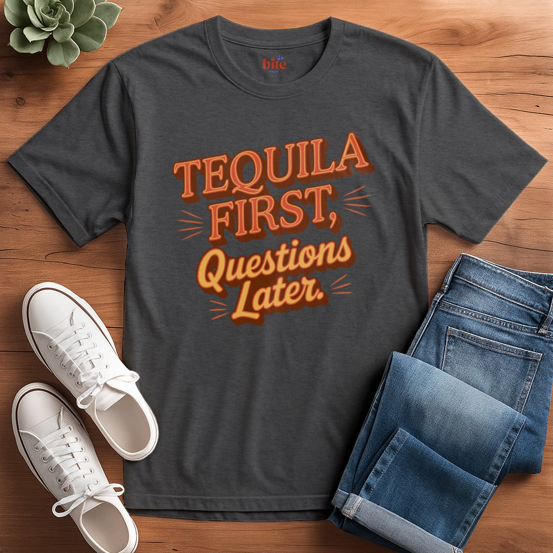Tequila First T-Shirt