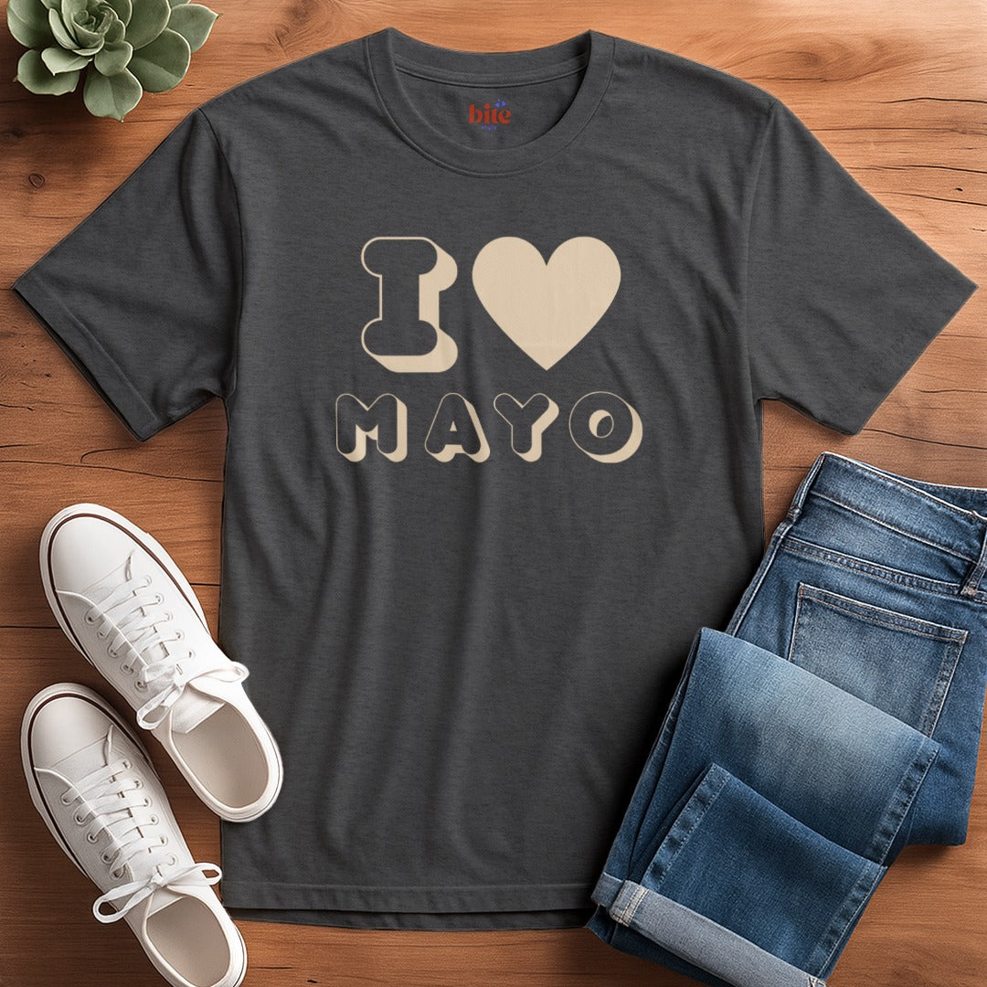 I Love Mayo T-Shirt